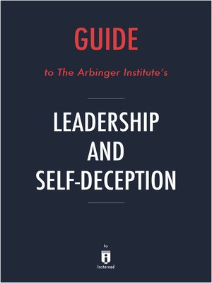 cover image of Guide to The Arbinger Institute's Leadership and Self-Deception by Instaread